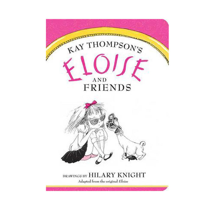 Eloise & Friends Board Book