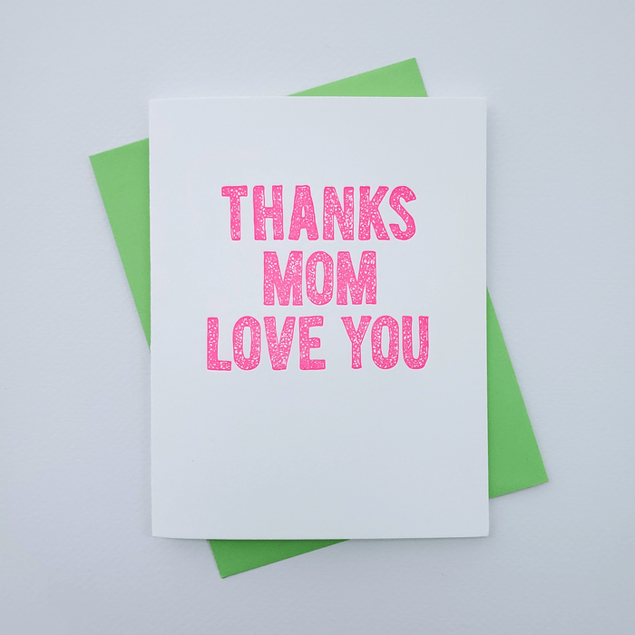 Richie Designs - Thanks Mom, Love You - mom appreciation, mother's day, thank